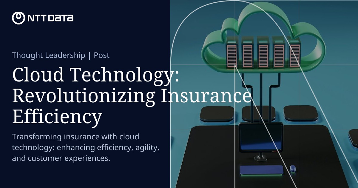 Cloud Technology: Revolutionizing Insurance Efficiency