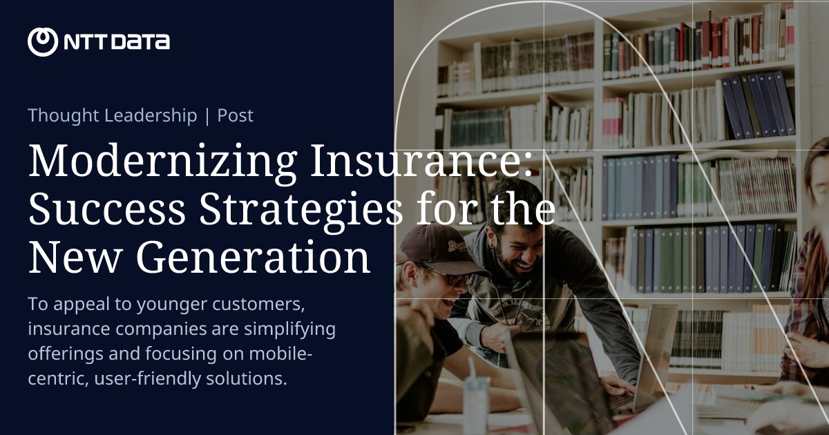 Modernizing Insurance: Success Strategies for the New Generation