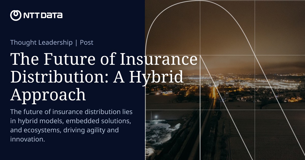 The Future of Insurance Distribution: A Hybrid Approach