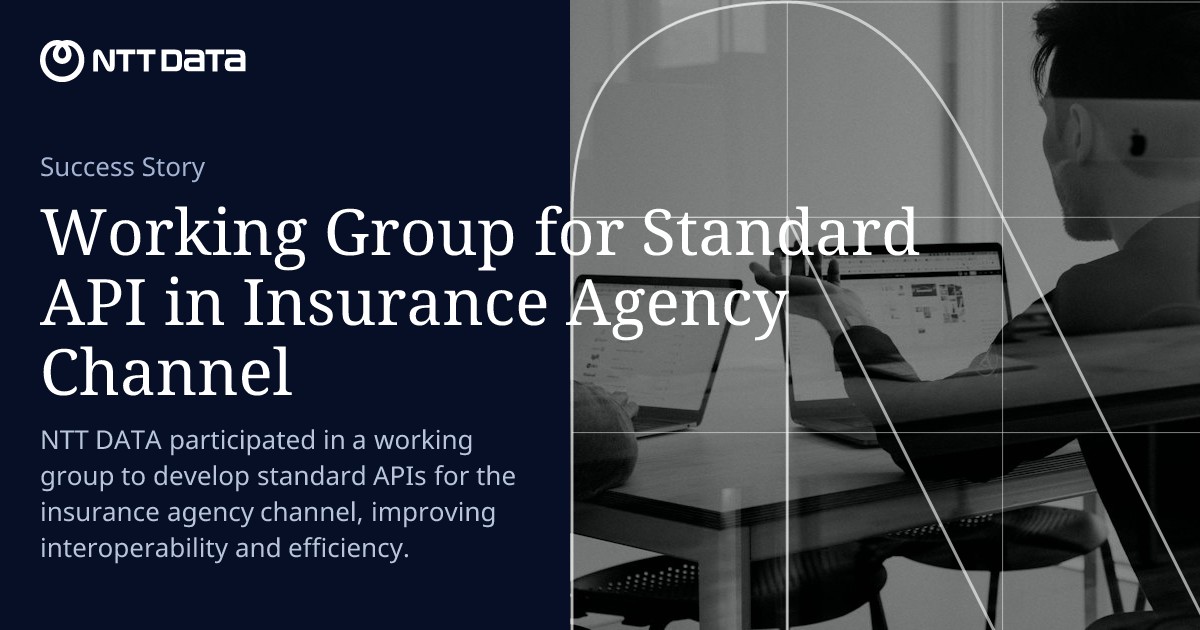 Working Group for Standard API in Insurance Agency Channel