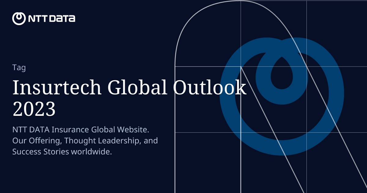 Insurtech Global Outlook | Insurance NTT DATA