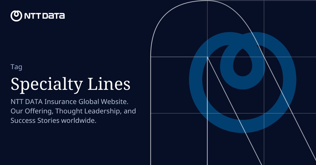 Specialty Lines | Insurance NTT DATA